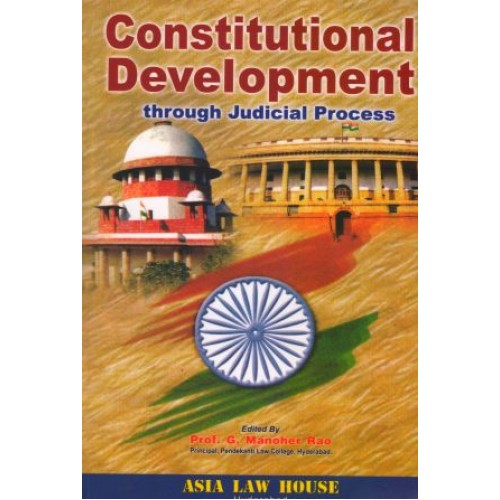 Asia Law House's Constitutional Development through Judicial Process by G. Manoher Rao